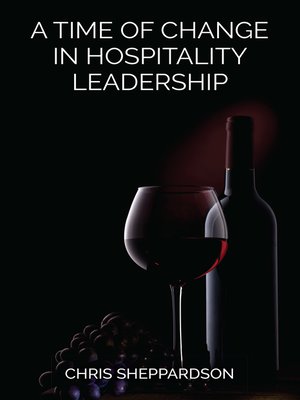 cover image of A Time of Change in Hospitality Leadership